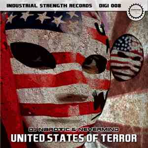 DJ Narotic & Nevermind - United States Of Terror download mp3 flac