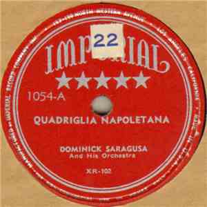 Dominick Saragusa And His Orchestra - Quadriglia Napoletana / La Vinca / Vieni Amor Mio download mp3 flac