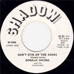 Donald Jacobs And The Arabians - Don’t Stir Up The Ashes / I’m Your Future download mp3 flac