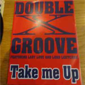 Double Groove  Featuring Lady Love  And Lord Leetchah - Take Me Up download mp3 flac