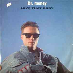 Dr. Money - Love That Body download mp3 flac