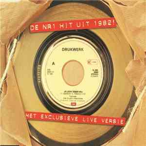 Drukwerk - Je Loog Tegen Mij download free