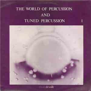 E. Allen / F. Reidy - The World Of Percussion And Tuned Percussion: Album 1 download free