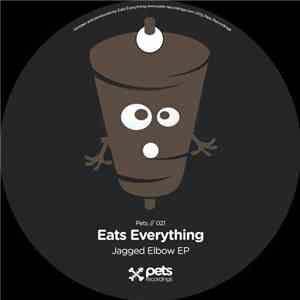Eats Everything - Jagged Elbow EP download mp3 flac