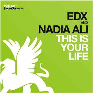 EDX and Nadia Ali - This Is Your Life download free