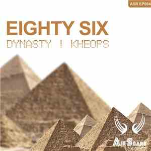 Eighty Six - Dynasty | Kheops download free