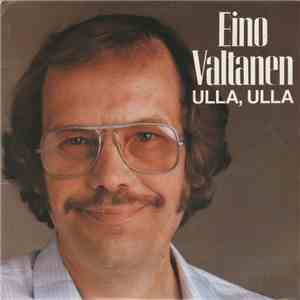 Eino Valtanen - Ulla, Ulla download free