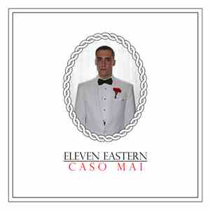 eleven eastern - Caso Mai download mp3 flac