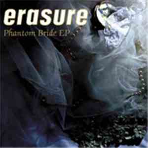 Erasure - Phantom Bride EP download mp3 flac