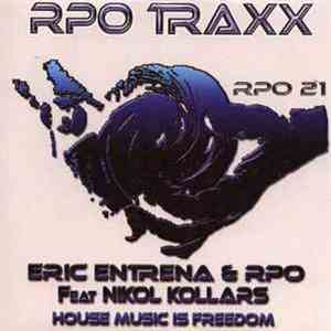 Eric Entrena & RPO Feat Nikol Kollars - House Music Is Freedom download mp3 flac