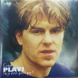 Esad Plavi - Nije Ovo Prvi Put download free