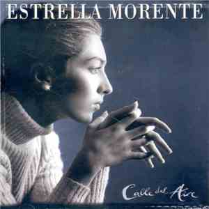 Estrella Morente - Calle Del Aire download free