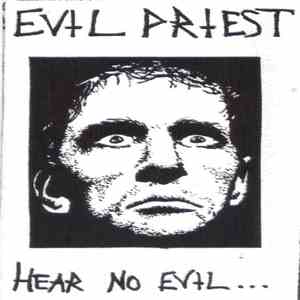 Evil Priest  - Hear No Evil... download free