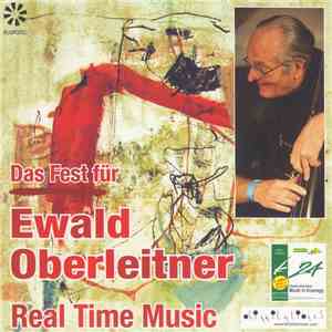 Ewald Oberleitner - Das Fest Für Ewald Oberleitner - Real Time Music download mp3 flac