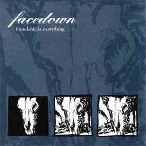 Facedown  - Friendship Is Everything download mp3 flac