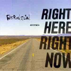 Fatboy Slim - Right Here, Right Now download free