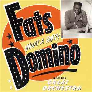 Fats Domino - What A Party download mp3 flac