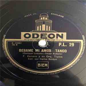 F.Canaro y Su Orq. Tipica - Besame Mi Amor / Duelo Criollo download mp3 flac