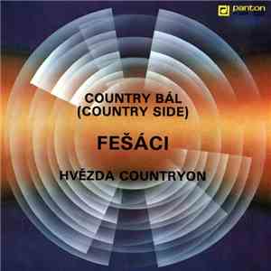 Fešáci - Country Bál (Country Side) / Hvězda Countryon download mp3 flac