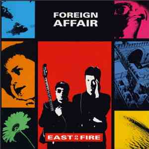Foreign Affair - East On Fire download mp3 flac