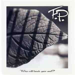 F.P. - Who Will Touch Your Soul? download free