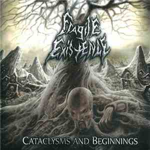 Fragile Existence - Cataclysms And Beginnings download mp3 flac