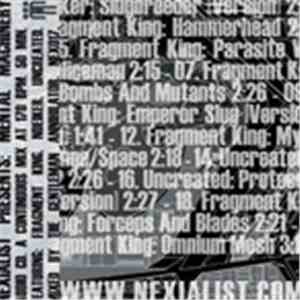 Fragment King & N. Deiker & Uncreated - Nexialist Presents: Mental Machinery download free