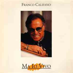 Franco Califano - Ma Io Vivo download mp3 flac