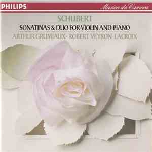 Franz Schubert - Arthur Grumiaux, Robert Veyron-Lacroix - Sonates & Duo For Violin And Piano download mp3 flac