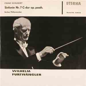 Franz Schubert - Berliner Philharmonisches Orchester, Wilhelm Furtwängler - Sinfonie Nr. 7 C-Dur, Op. Posth. download mp3 flac