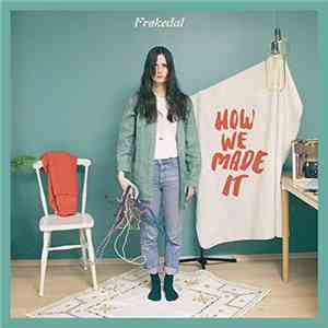Frøkedal - How We Made It download free