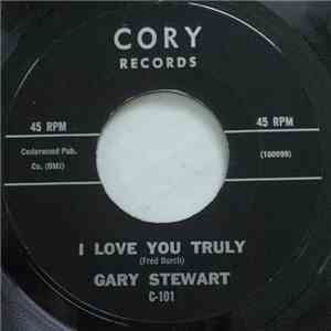 Gary Stewart - I Love You Truly download free