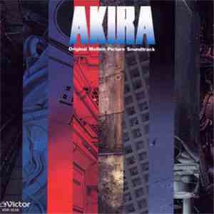 Geinoh Yamashirogumi - Akira (Original Motion Picture Soundtrack) download mp3 flac