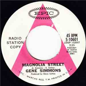 Gene Simmons  - Magnolia Street / She's There When I Come Home download free