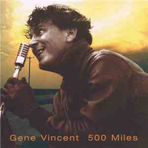 Gene Vincent - 500 Miles download free