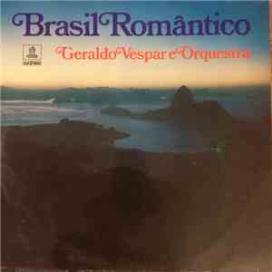 Geraldo Vespar E Orquestra - Brasil Romântico download mp3 flac