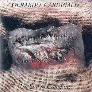 Gerardo Cardinale - Un Lungo Cammino download mp3 flac