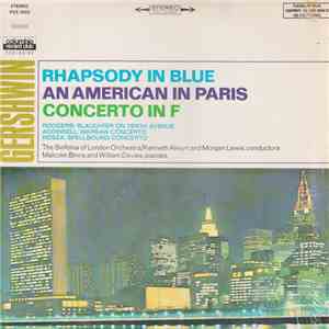 Gershwin, Rodgers, Adinsell, Rosza, The Sinfonia Of London Orchestra / Kenneth Alwyn And Morgan Lewis , Conductors, Malcolm Binns And William Davies - Rhapsody In Blue • An American In Paris • Concerto In F download mp3 flac