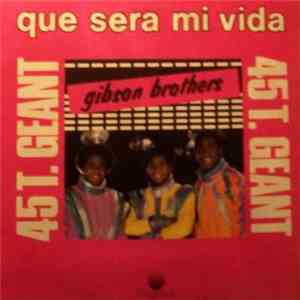 Gibson Brothers - Que Sera Mi Vida / West Indies download mp3 flac