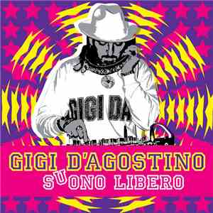 Gigi D'Agostino - Suono Libero download free
