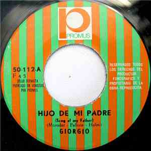 Giorgio - Hijo De Mi Padre (Song Of My Father) download mp3 flac