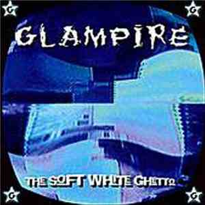 Glampire - The Soft White Ghetto download free
