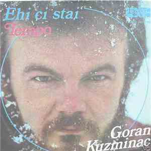 Goran Kuzminac - Ehi Ci Stai / Tempo download mp3 flac