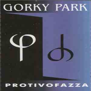 Gorky Park - Protivofazza download mp3 flac