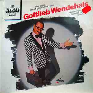 Gottlieb Wendehals - Gottlieb Wendehals download mp3 flac
