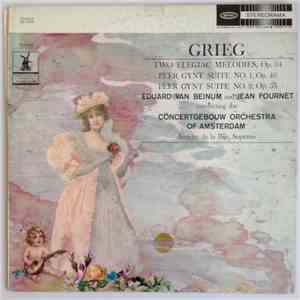 Grieg - Eduard Van Beinum And Jean Fournet / Concertgebouw Orchestra Of Amsterdam - Two Elegiac Melodies, Op.34/Peer Gynt Suite No 1, Op. 46/Peer Gynt Suite No. 2, Op. 55 download mp3 flac