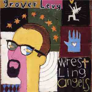 Grover Levy - Wrestling Angels download mp3 flac