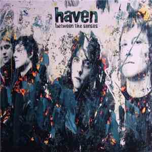 Haven - Between The Senses download mp3 flac
