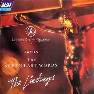 Haydn - Lindsay String Quartet - The Seven Last Words download mp3 flac
