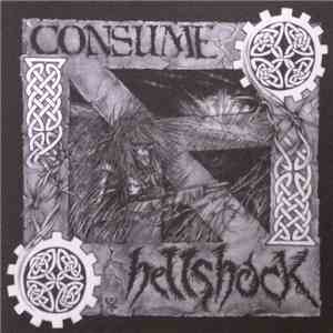 Hellshock / Consume  - Hellshock / Consume download mp3 flac
